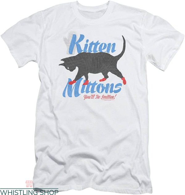 Kitten Mittens T-shirt Sunny You Will Be Mittens Cat Lover