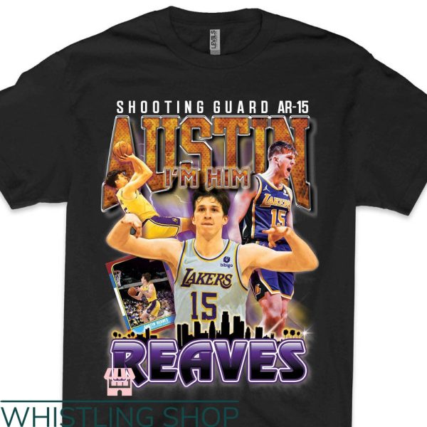 Laker Shooting T-Shirt Austin Reaves I’m Him Shooting Guard