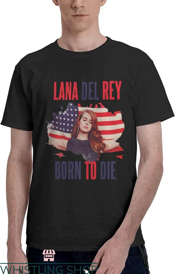 Lana Del Rey T-Shirt American Flag Born To Die T-Shirt