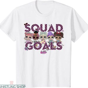 Lol Birthday T-shirt Lol Surprise Group Shot Squad Goals