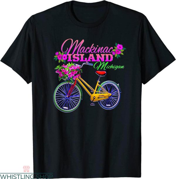 Mackinac Island T-shirt Michigan Gift Vintage Bike Flowers