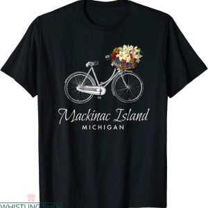 Mackinac Island T-shirt Peaceful Michigan Bike And Flowers