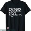 Man Woman Tv Camera Person T-shirt