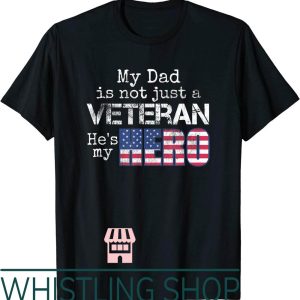 Marine Corps T-Shirt Military Family Veteran Support My Dad