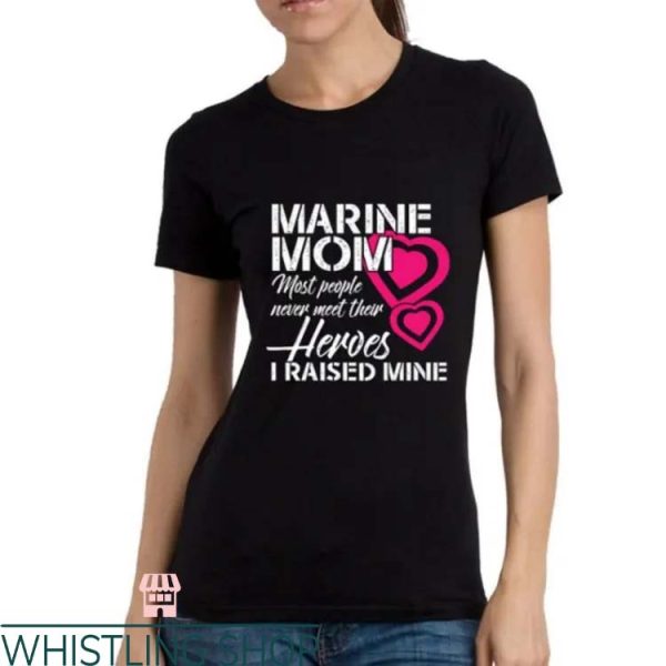 Marine Mom T Shirt Marine Corps Gifts For Any Occasion