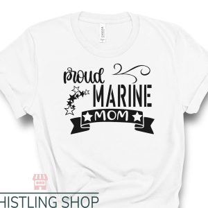 Marine Mom T Shirt Proud Marine Mom Gift Tee Shirts
