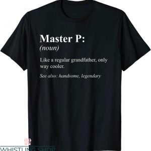 Master P T-Shirt Funny Grandfather Definition Design