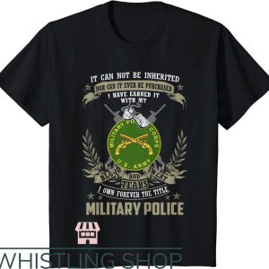 Military Police T-Shirt  It Can Not Be Inherited Trending
