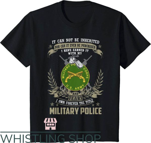 Military Police T-Shirt  It Can Not Be Inherited Trending