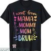 Mom Mommy Bruh T-Shirt Tie Dye Colorful Mama Mommy Mom Bruh