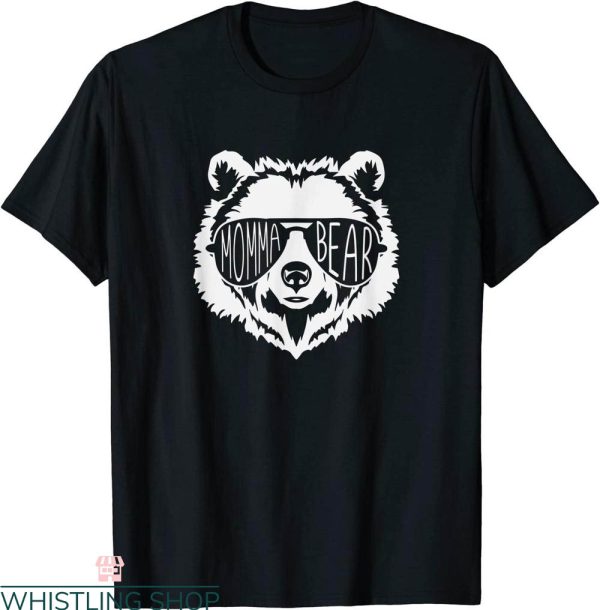 Momma Bear T-Shirt Face With Sunglasses Motherhood Tee