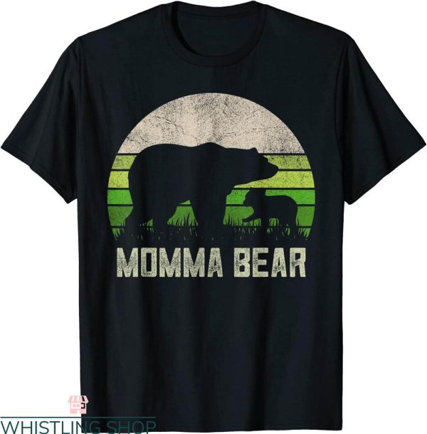 Momma Bear T-Shirt Funny Grandma From Grandson Granddaughter