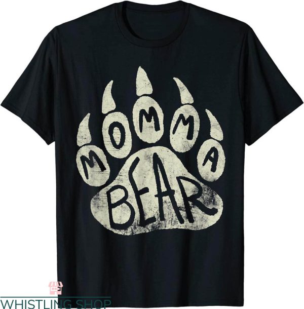 Momma Bear T-Shirt Mama Bear Paw Print Mother’s Day Mom