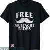 Mustache Rides T-shirt Free Mustache Rides T-shirt