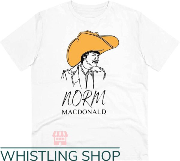 Norm Macdonald T-Shirt Cowboy Norm Macdonald T-Shirt