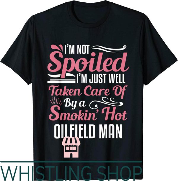Oil Field Wife T-Shirt