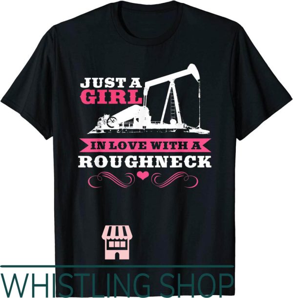 Oil Field Wife T-Shirt Workers Gifts Rig