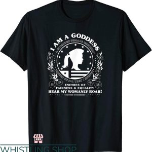 Pawnee Goddesses T-shirt I Am A Goddess T-shirt