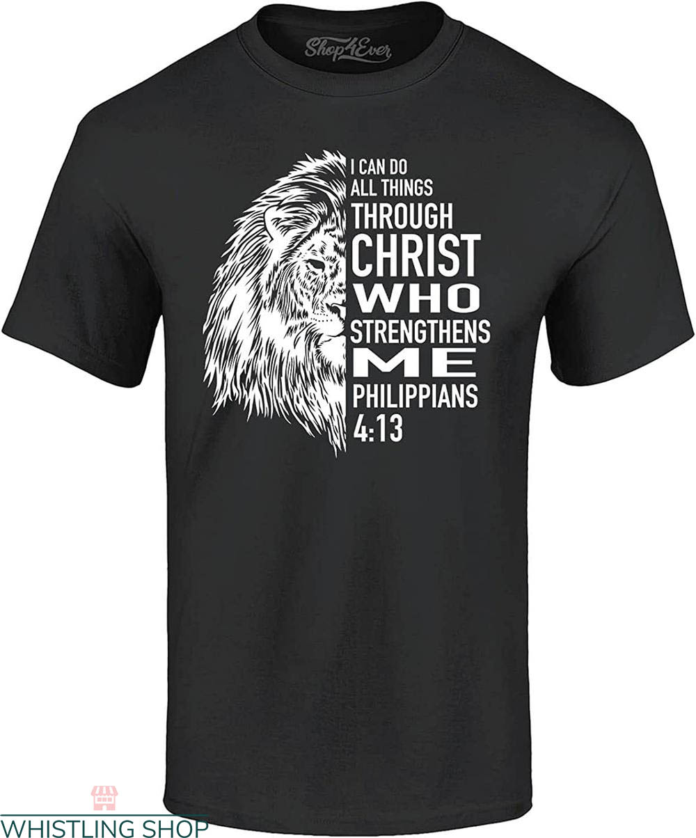 Philippians 4 13 T-shirt Lion Bible Verse Faith In God Jesus