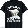 Polar Bear T-shirt Animal Just A Boy Who Loves Polar Bears