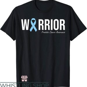 Prostate Cancer T-Shirt Awareness Blue Ribbon Warrior T-Shirt
