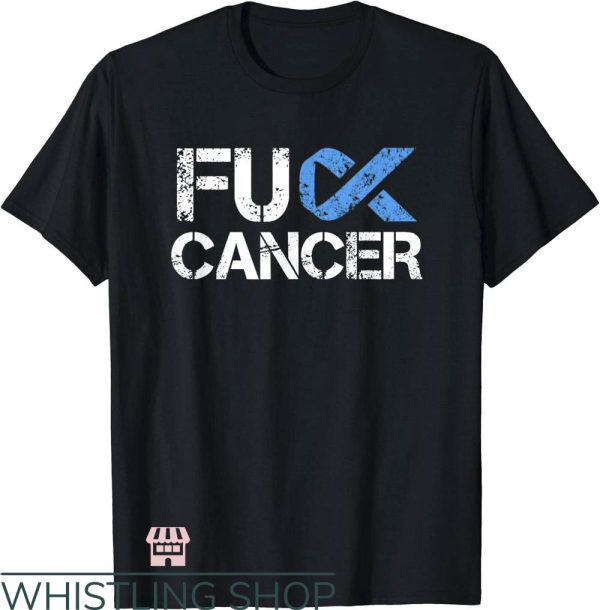 Prostate Cancer T-Shirt Fuck Cancer T-Shirt