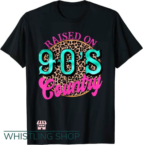 Raised On 90s Country T Shirt Retro Music