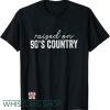 Raised On 90s Country T Shirtc Cowboy Funny