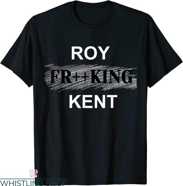 Roy Kent T-Shirt