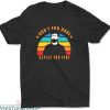 Roy Kent T-Shirt Don’t You Dare Settle For Fine Comedian