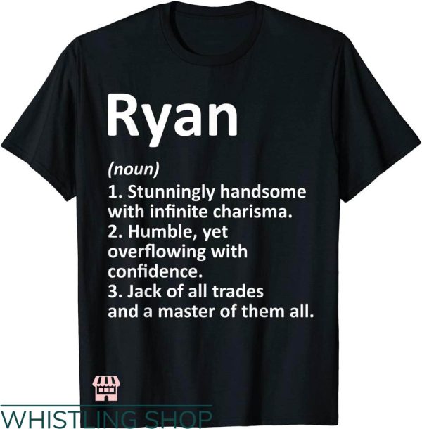 Ryan Michael T-shirt Ryan Definition Personalized Name Shirt