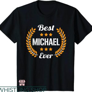 Ryan Michael T-shirt Ryan Michael Best Michael Ever T-shirt