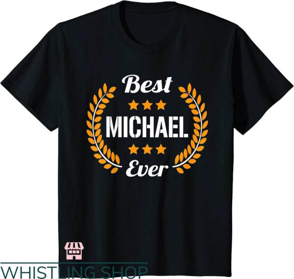 Ryan Michael T-shirt Ryan Michael Best Michael Ever T-shirt