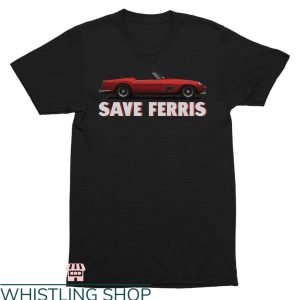 Save Ferris T-shirt Save Ferris With Retro Car T-shirt
