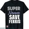 Save Ferris T-shirt Super Nonno Save Ferris T-shirt