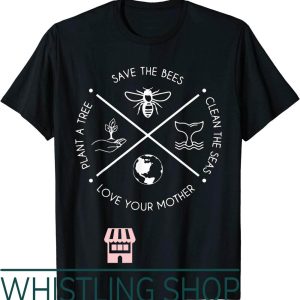 Save The Bees T-Shirt Earth Day Plant More Trees Clean Seas