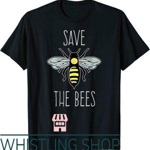 Save The Bees T-Shirt For Cute Design