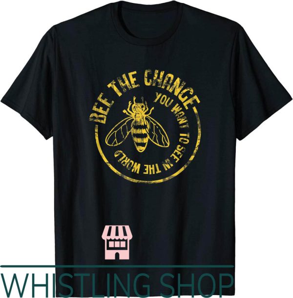 Save The Bees T-Shirt Honeybee Bee The Change