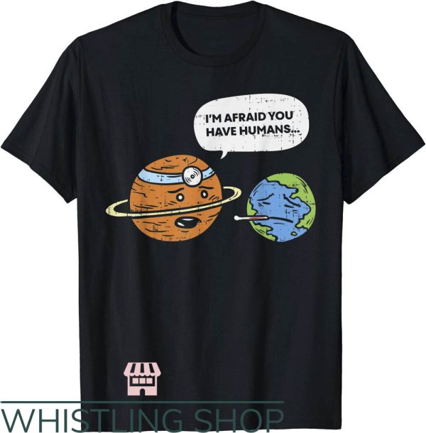 Save The Planet T-Shirt Funny Save Earth Day Planet Tee