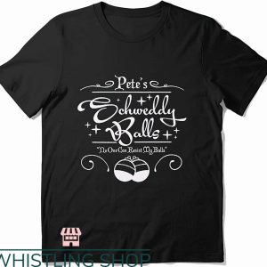Schweddy Balls T-Shirt Pete’s Schweddy Ball Candy Cute Gift