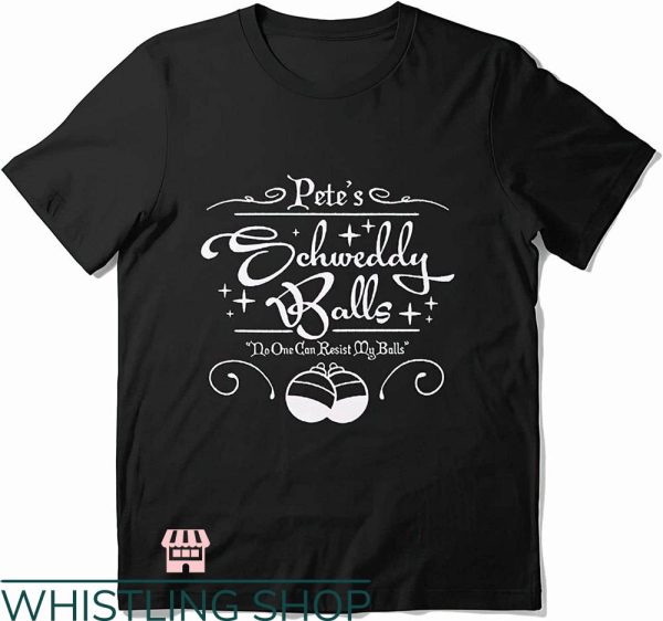 Schweddy Balls T-Shirt Pete’s Schweddy Ball Candy Cute Gift
