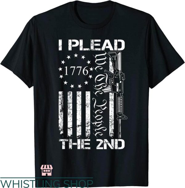 Second Amendment T-shirt I Plead The 2nd Amendment T-shirt