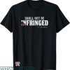 Second Amendment T-shirt Shall Not Be Infringed T-shirt
