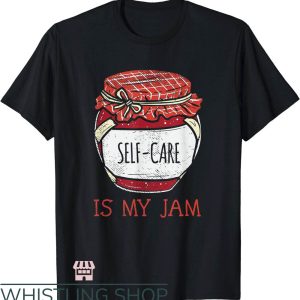 Self Care T-Shirt Cute Self-Care Awareness Support Trending