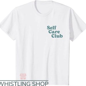 Self Care T-Shirt Trending