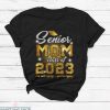 Senior Mom T-shirt Gold Proud Mom Of  A Class Typography