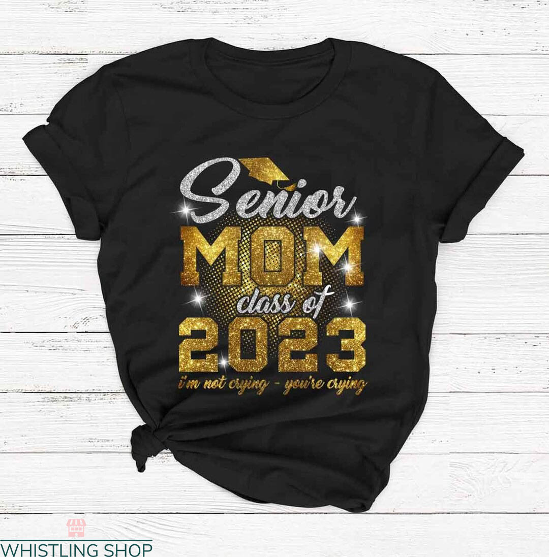 Senior Mom T-shirt Gold Proud Mom Of  A Class Typography