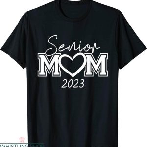 Senior Mom T-shirt Mom Class 2023 Senior Graduate Typography