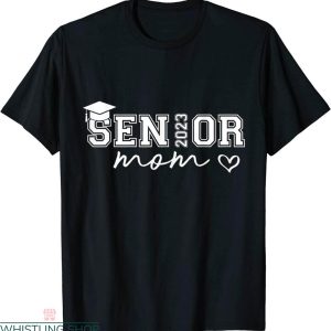 Senior Mom T-shirt Typography Mom Class 2023 Senior Graduate