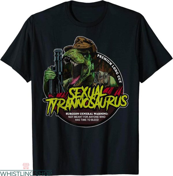 Sexual Tyrannosaurus T-shirt Sexual Awesome Tyrannosaurus